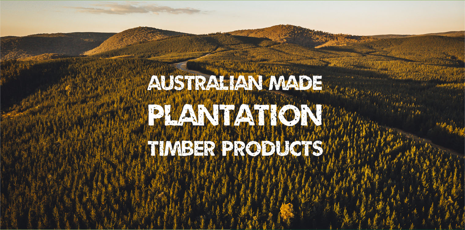 Australian made plantation timber products